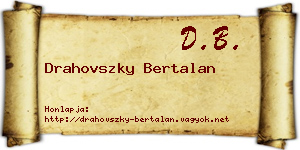 Drahovszky Bertalan névjegykártya